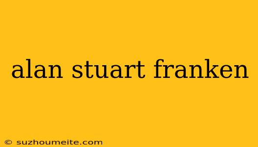 Alan Stuart Franken