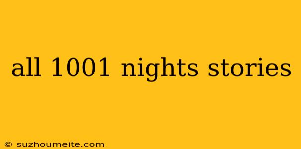 All 1001 Nights Stories