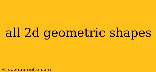 All 2d Geometric Shapes