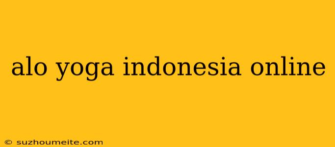 Alo Yoga Indonesia Online