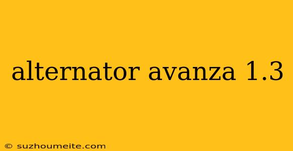 Alternator Avanza 1.3