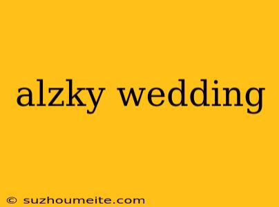 Alzky Wedding