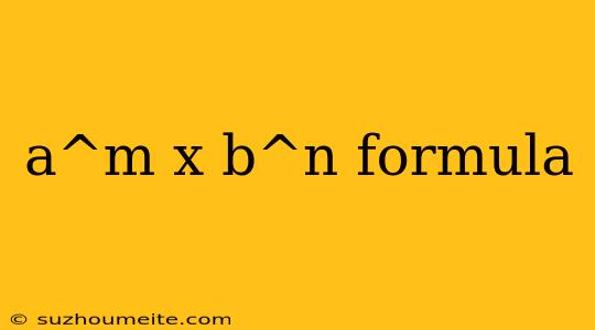 A^m X B^n Formula