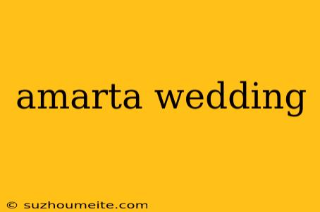 Amarta Wedding