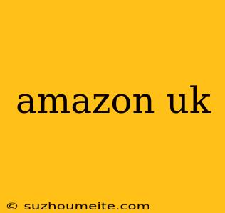 Amazon Uk