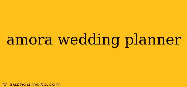 Amora Wedding Planner