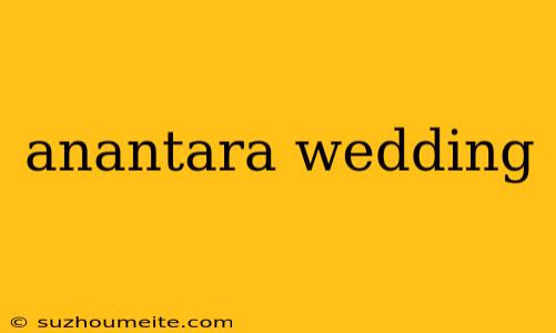 Anantara Wedding