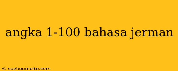 Angka 1-100 Bahasa Jerman