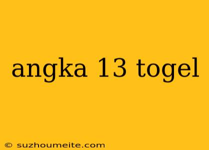 Angka 13 Togel