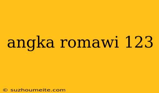 Angka Romawi 123