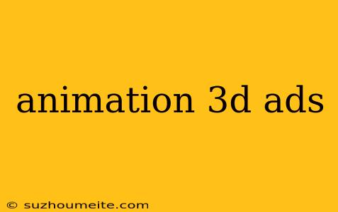 Animation 3d Ads