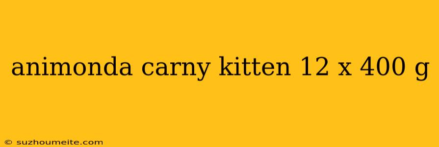 Animonda Carny Kitten 12 X 400 G