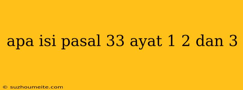 Apa Isi Pasal 33 Ayat 1 2 Dan 3