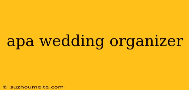 Apa Wedding Organizer