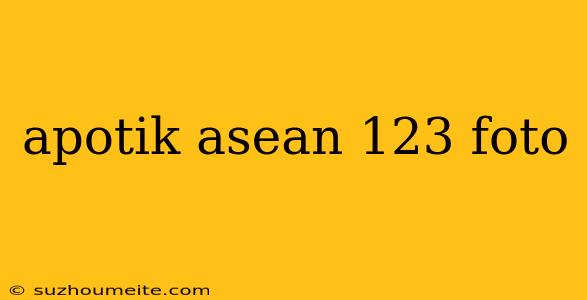 Apotik Asean 123 Foto