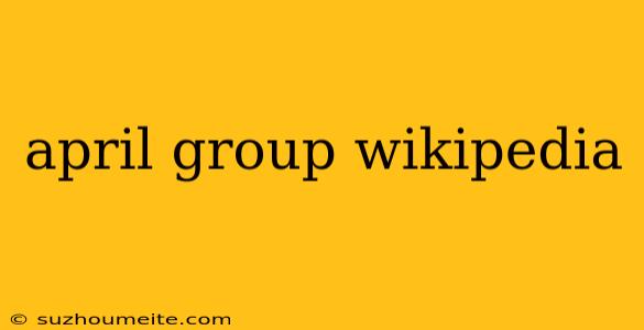 April Group Wikipedia