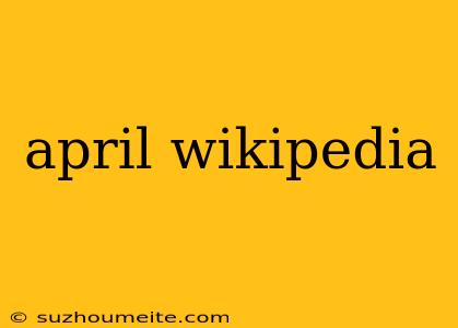 April Wikipedia