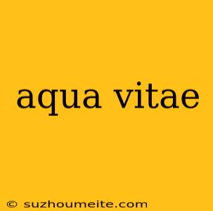 Aqua Vitae