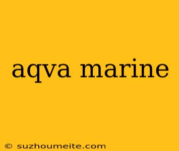 Aqva Marine