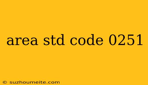 Area Std Code 0251