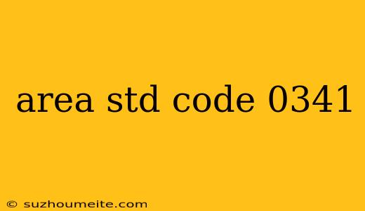 Area Std Code 0341