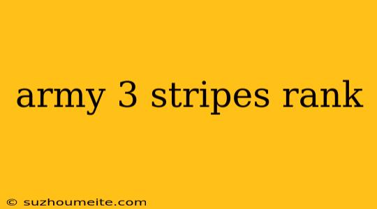 Army 3 Stripes Rank