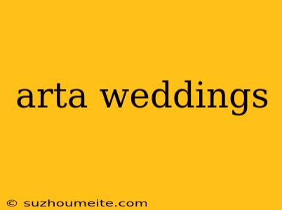 Arta Weddings