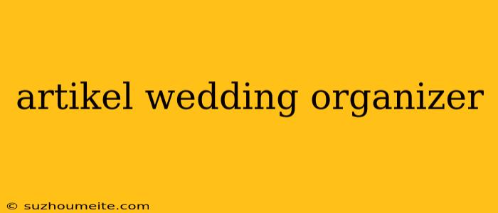 Artikel Wedding Organizer