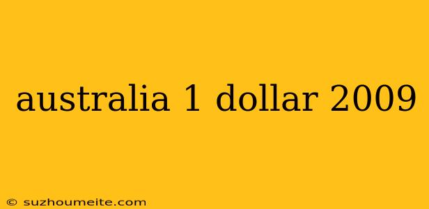 Australia 1 Dollar 2009