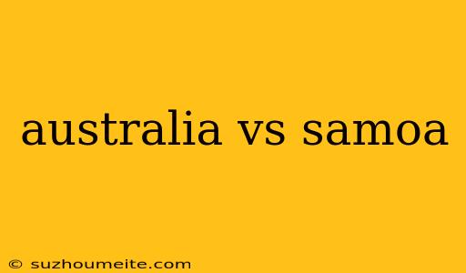 Australia Vs Samoa