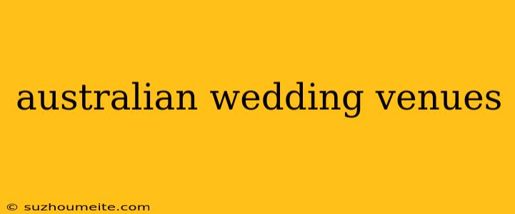 Australian Wedding Venues