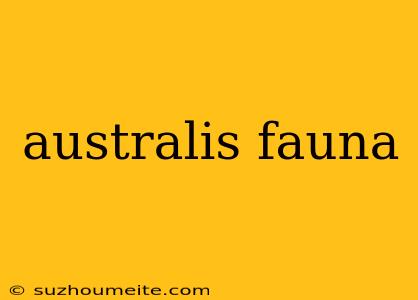 Australis Fauna