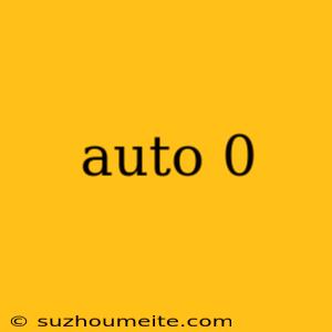 Auto 0