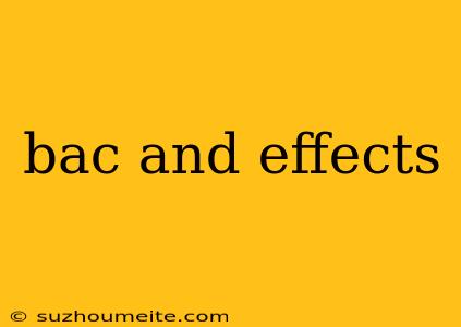 Bac And Effects