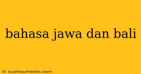 Bahasa Jawa Dan Bali