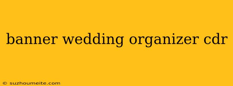 Banner Wedding Organizer Cdr