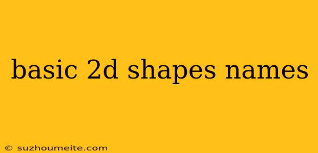 Basic 2d Shapes Names