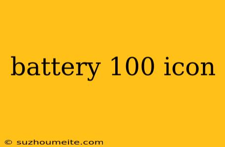 Battery 100 Icon