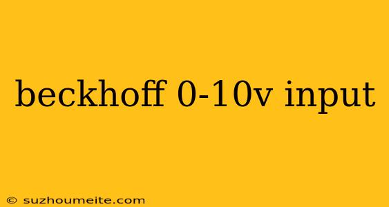 Beckhoff 0-10v Input