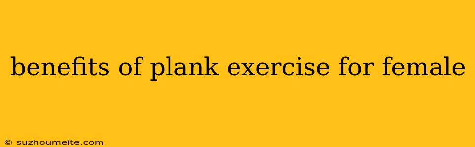 Benefits Of Plank Exercise For Female