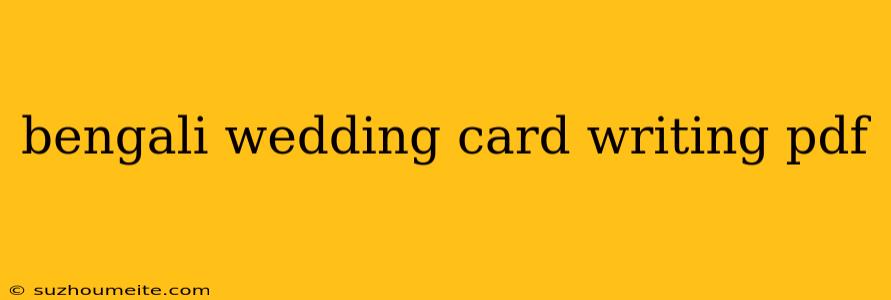 Bengali Wedding Card Writing Pdf