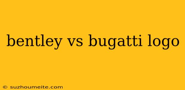 Bentley Vs Bugatti Logo