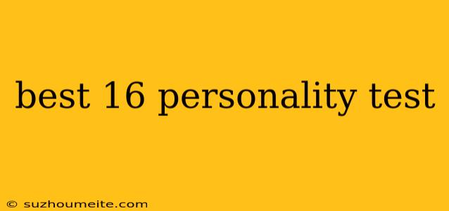 Best 16 Personality Test