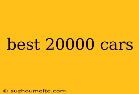 Best 20000 Cars