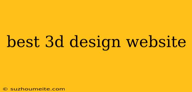 Best 3d Design Website