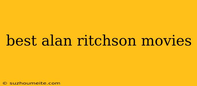 Best Alan Ritchson Movies