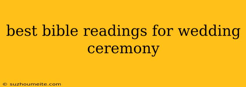 Best Bible Readings For Wedding Ceremony