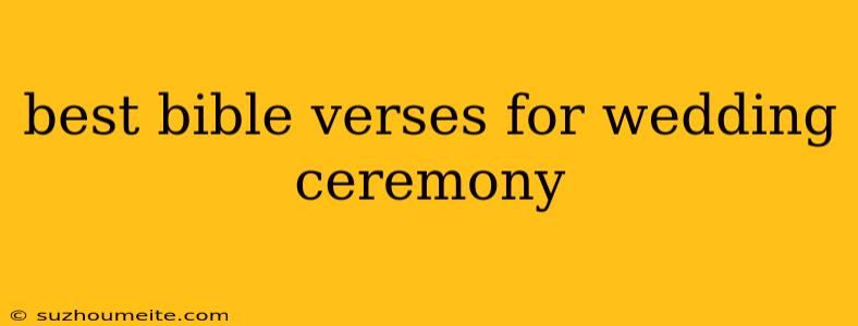 Best Bible Verses For Wedding Ceremony