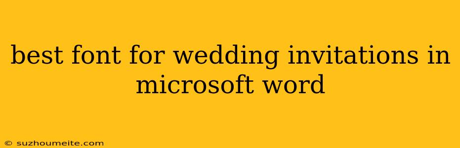 Best Font For Wedding Invitations In Microsoft Word