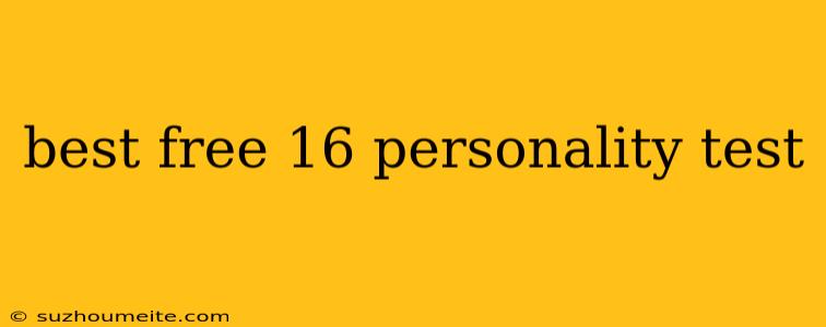 Best Free 16 Personality Test